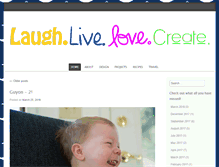 Tablet Screenshot of laughlivelovecreate.com
